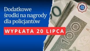 Dodatkowe środki na nagrody dla policjantów. Wypłata zaplanowana na 20 lipca